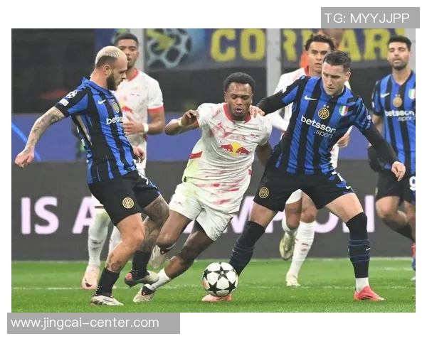 国米友谊赛逆转莱比锡全场沸腾精彩瞬间回顾